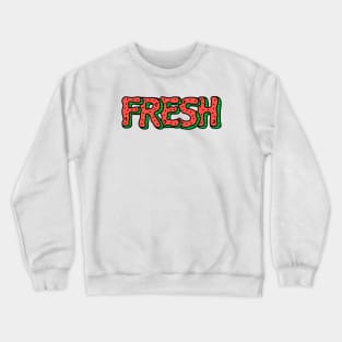 Fresh Watermelon | Cute Fruit Alphabet Typography Crewneck Sweatshirt